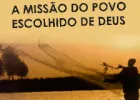 A misso do povo escolhido de Deus